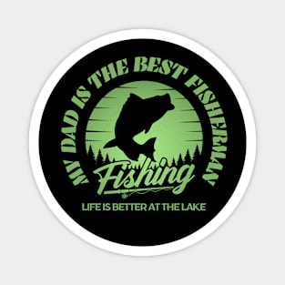 Life Is Better At The Lake Fishing Is My Life Magnet